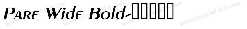 Pare Wide Bold字体转换